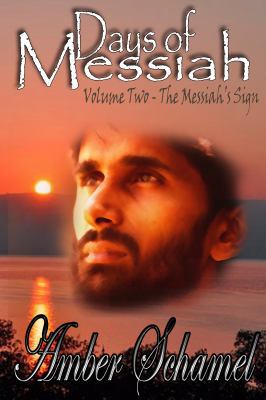Days of Messiah Volume Two The Messiah's Sign 1622085620 Book Cover