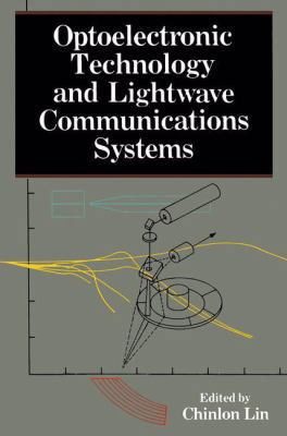 Optoelectronic Technology and Lightwave Communi... 0442260504 Book Cover
