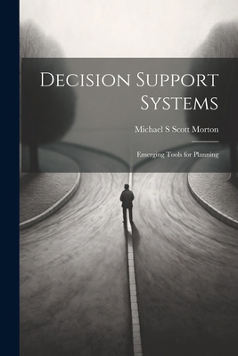 Decision Support Systems: Emerging Tools for Pl... 1021260703 Book Cover