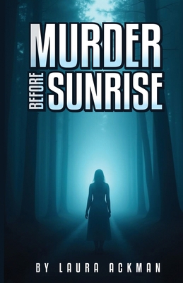 Murder Before Sunrise 1966866909 Book Cover