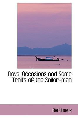 Naval Occasions and Some Traits of the Sailor-Man 1103193228 Book Cover
