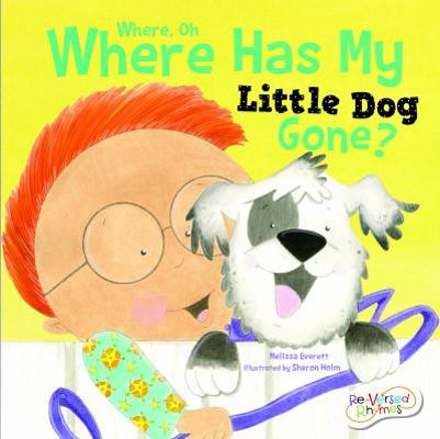 Where, Oh Where Has My Little Dog Gone 1486712487 Book Cover