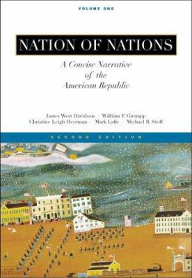 Nation of Nations: A Concise Narrative of the A... 0073033855 Book Cover