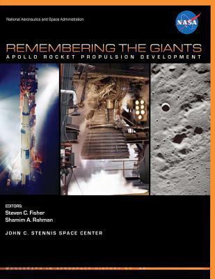 Remembering the Giants: Apollo Rocket Propulsio... 1478266937 Book Cover