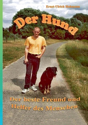 Der Hund: Der beste Freund und helfer des Menschen [German] 3755798654 Book Cover