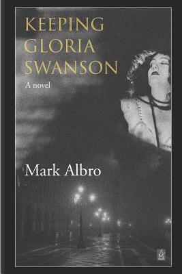 Keeping Gloria Swanson 1950437531 Book Cover