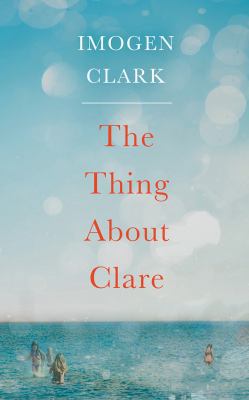The Thing about Clare 1978641389 Book Cover