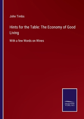 Hints for the Table: The Economy of Good Living... 3752562668 Book Cover