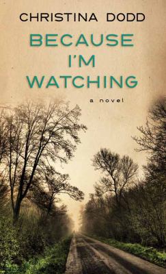 Because I'm Watching [Large Print] 1683241231 Book Cover