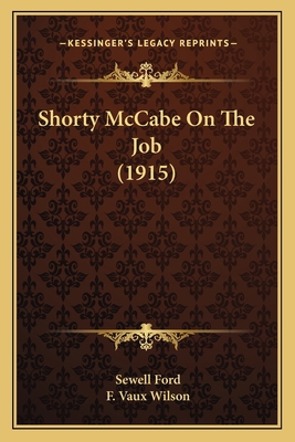 Shorty McCabe On The Job (1915) 1164922300 Book Cover