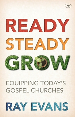 Ready Steady Grow: Equipping Today's Gospel Chu... 1783591137 Book Cover