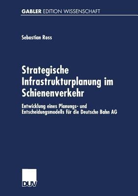 Strategische Infrastrukturplanung Im Schienenve... [German] 3824473267 Book Cover