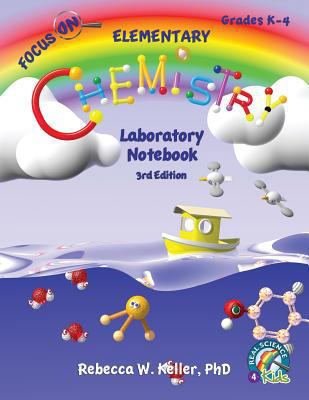 Focus On Elementary Chemistry Laboratory Notebo... 1941181376 Book Cover