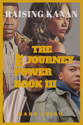 Raising Kanan: The journey of the power book 3 B0CVJVSBJ2 Book Cover