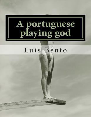 A portuguese playing god [Portuguese] 1497360218 Book Cover