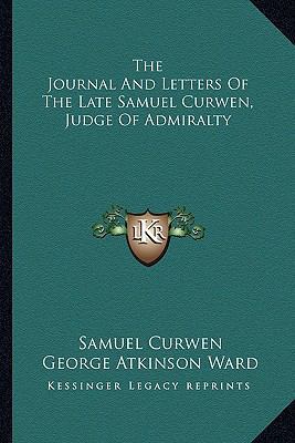 The Journal And Letters Of The Late Samuel Curw... 1162792337 Book Cover