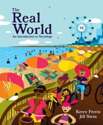 The Real World: An Introduction to Sociology 1324070765 Book Cover