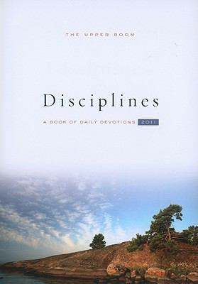 The Upper Room Disciplines 2011: A Book of Dail... 0835810097 Book Cover