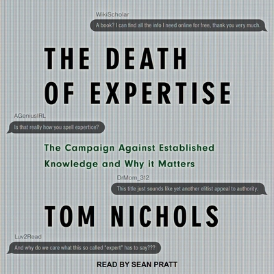 The Death of Expertise: The Campaign Against Es... 1665265051 Book Cover