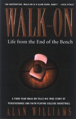 Walk-on: Life from the End of the Bench 0976729601 Book Cover