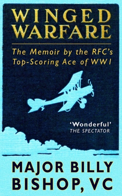 Winged Warfare: The Memoir by the RFC's Top-Sco... B08BDRJ5JP Book Cover
