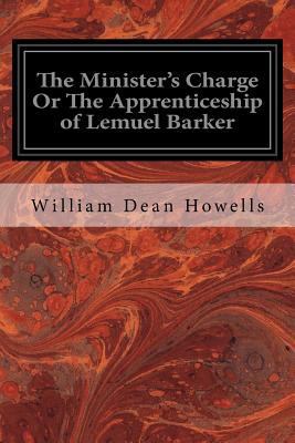 The Minister's Charge Or The Apprenticeship of ... 1533117926 Book Cover