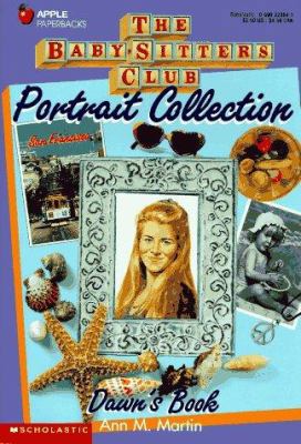 Dawn's Book (Baby-Sitters Club Portrait Collect... 0590228641 Book Cover