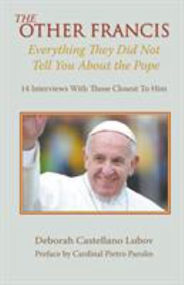 The Other Francis: Everything They Did Not Tell... 0852449348 Book Cover