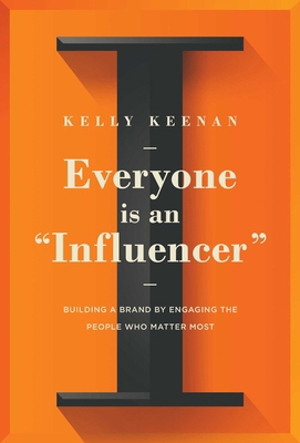 Everyone Is an Influencer: Building a Brand by ... 1646870115 Book Cover