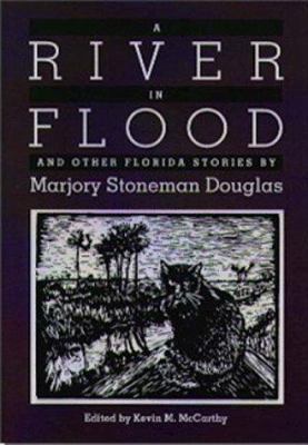 A River in Flood and Other Florida Stories by M... 0813016223 Book Cover