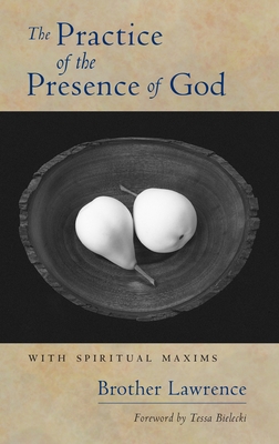 The Practice of the Presence of God: With Spiri... 1590304268 Book Cover