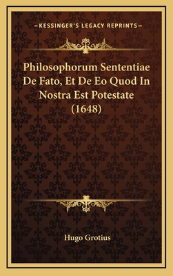 Philosophorum Sententiae De Fato, Et De Eo Quod... [Latin] 1166372855 Book Cover