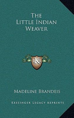 The Little Indian Weaver 1163340480 Book Cover