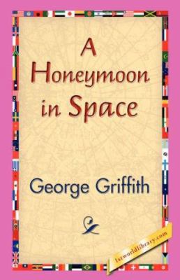 A Honeymoon in Space 1421830434 Book Cover