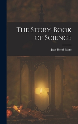 The Story-Book of Science 1015514340 Book Cover