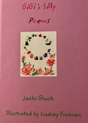 GiGi's Silly Poems
