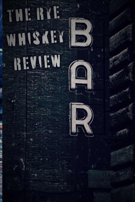 The Rye Whiskey Review B0FSK68FLS Book Cover