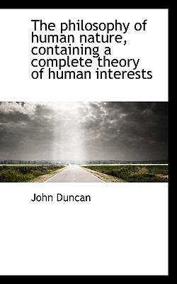 The Philosophy of Human Nature, Containing a Co... 1117567397 Book Cover