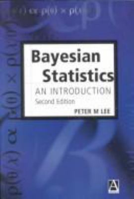 Bayesian Statistics: An Introduction 0340677856 Book Cover