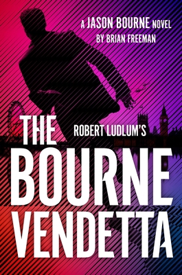Robert Ludlum's ™ The Bourne Vendetta (Jason Bo... 1035910012 Book Cover