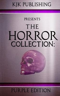 The Horror Collection: Purple Edition: THC Book 3 1079410260 Book Cover