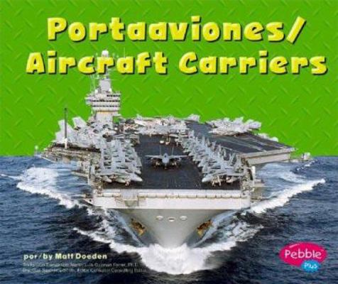 Portaaviones/Aircraft Carriers [Multiple languages] 0736858644 Book Cover