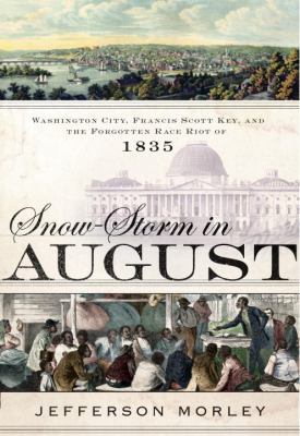 Snow-Storm in August: Washington City, Francis ... 0385533373 Book Cover