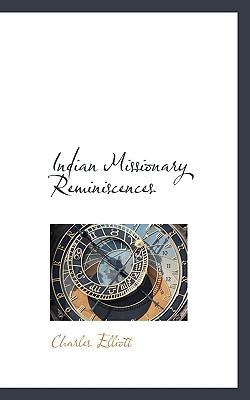 Indian Missionary Reminiscences 1117244598 Book Cover