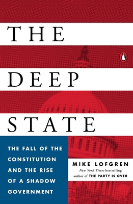 The Deep State: The Fall of the Constitution an... 0143109936 Book Cover