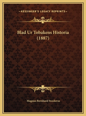 Blad Ur Tobakens Historia (1887) [Spanish] 1169677339 Book Cover