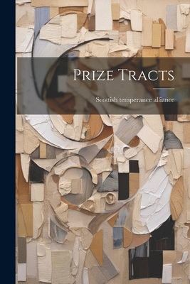 Prize Tracts 1021528064 Book Cover