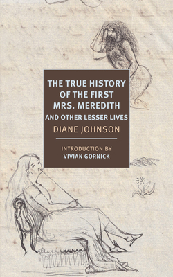 The True History of the First Mrs. Meredith and... 1681374455 Book Cover