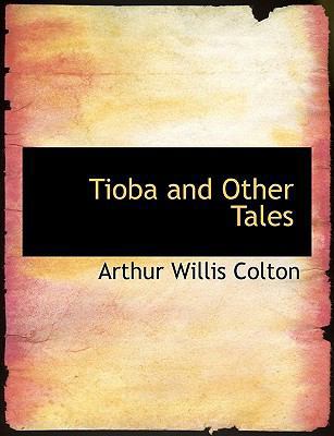 Tioba and Other Tales [Large Print] 1116853027 Book Cover