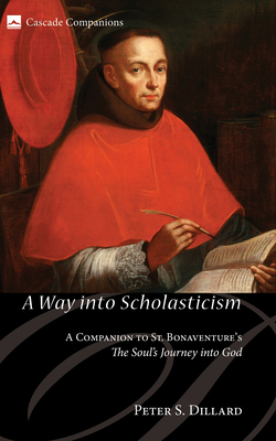 A Way Into Scholasticism: A Companion to St. Bo... 1498212964 Book Cover